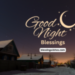 130+ Good Night Blessings Prayers and Quotes for Peaceful Sleep