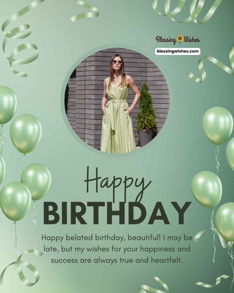 Belated Birthday Wishes