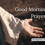 Powerful Good Morning Prayers and Blessings for the Day (2026)