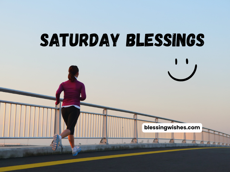 Saturday Blessings