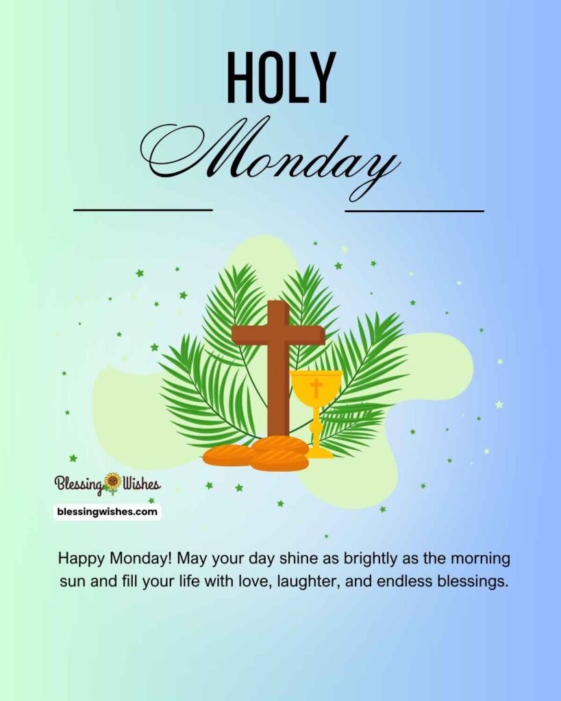 Morning Monday Blessings