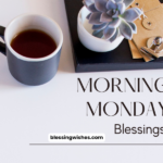 good-morning-monday-blessings-images-quotes-2026