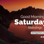 Good Morning Saturday Blessings: Images and Greetings (2026)