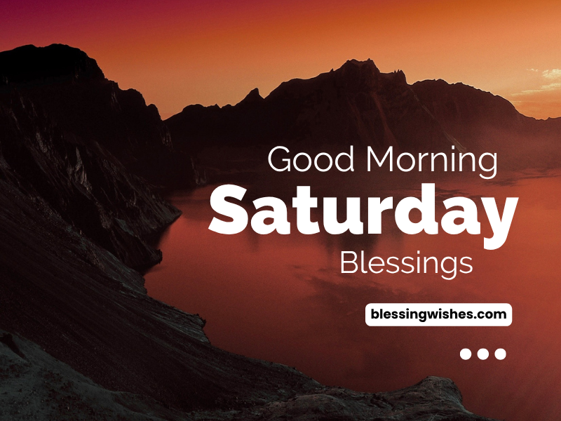 Good Morning Saturday Blessings: Images and Greetings (2026)