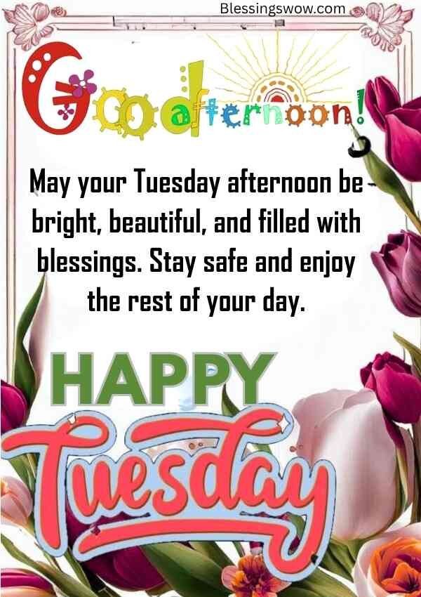 Happy Tuesday afternoon wishes with flowers