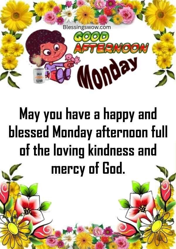 Lovely Monday afternoon blessings image