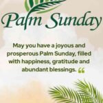 Happy Palm Sunday blessings, wishes, quotes and prayers for 2026