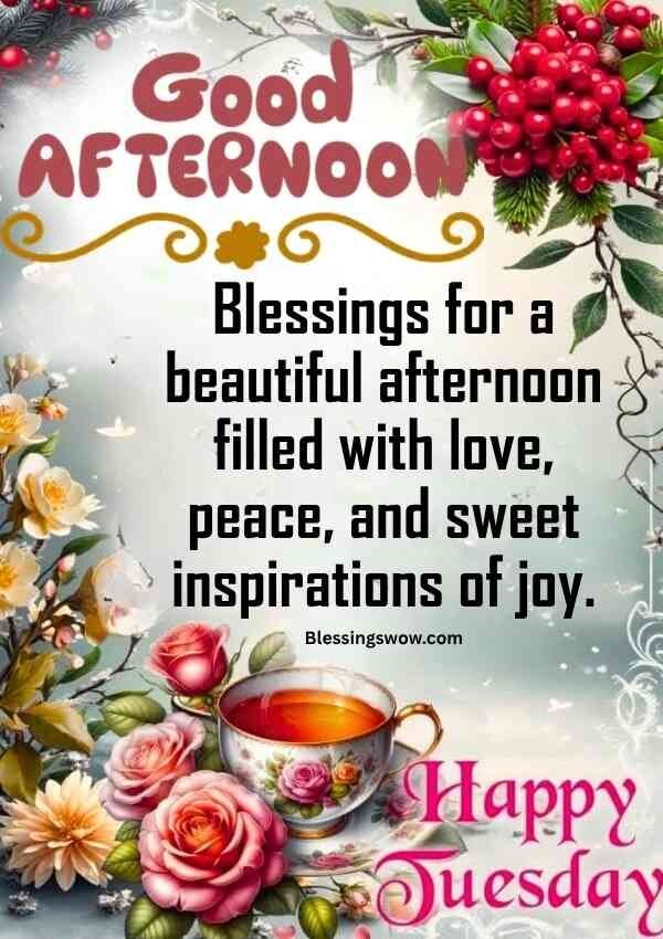 Good afternoon Tuesday blessings image with tea and flowers
