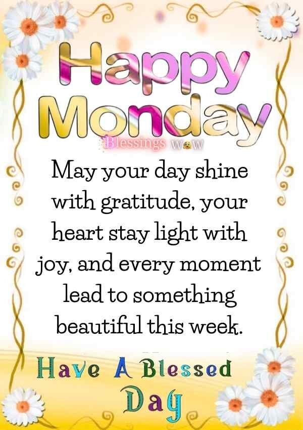 Happy and Blessed Monday