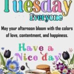 Tuesday afternoon blessings, quotes and prayers for a peaceful day