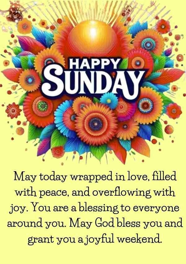 Happy Sunday wishes and blessings for friends with joy and peace